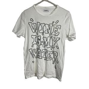 Lauren Moshi "Wine is my Water" White T Shirt Size XS